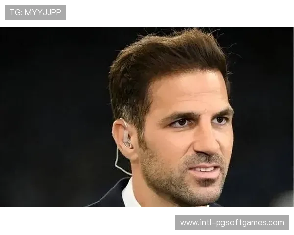 法布雷加斯荣膺月度最佳教练 战术革新助球队焕发新活力 法布雷加斯荣膺月度最佳教练 战术革新助球队焕发新活力